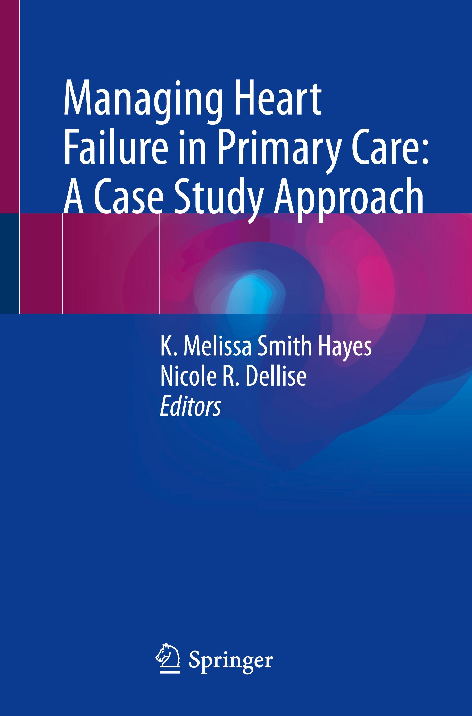 Managing Heart Failure in Primary Care: A Case Study Approach