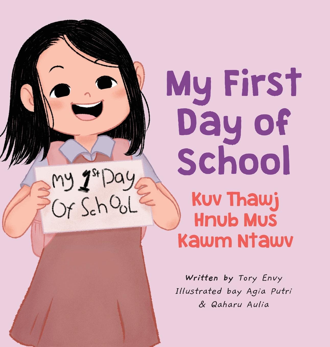 My First Day of School -  Kuv Thawj Hnub Mus Kawm Ntawv