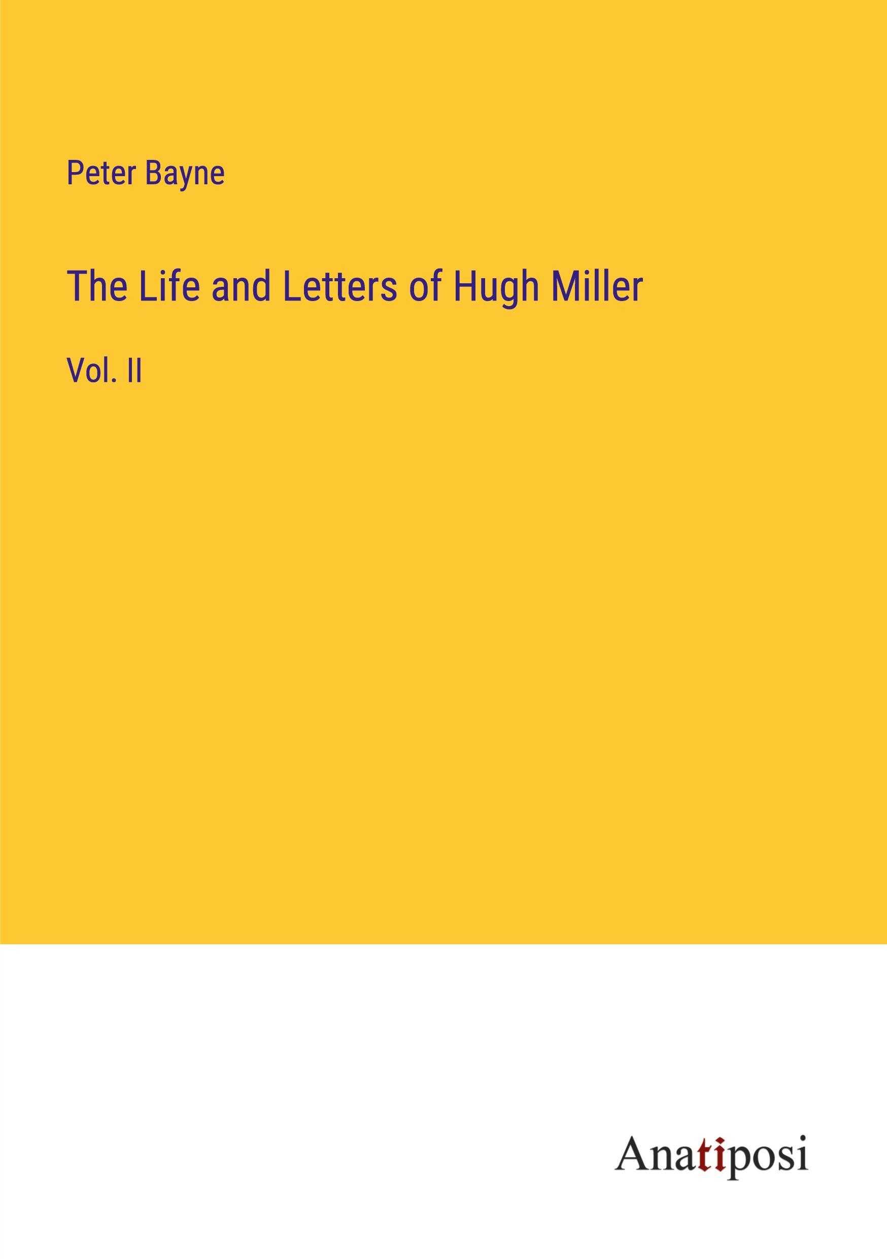 The Life and Letters of Hugh Miller