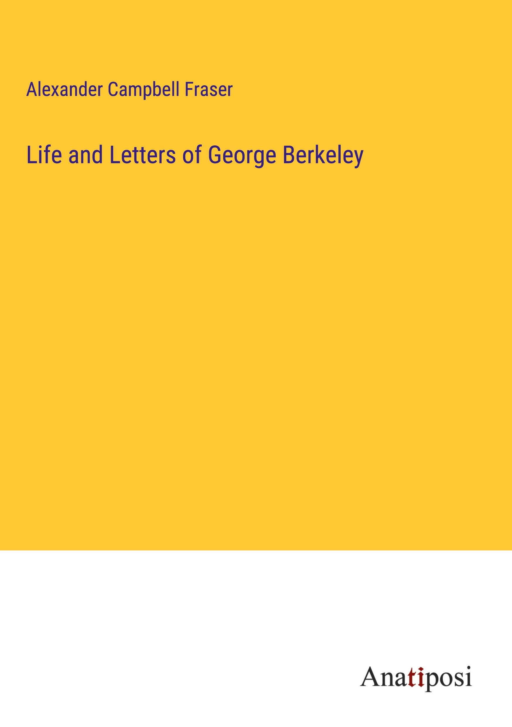 Life and Letters of George Berkeley