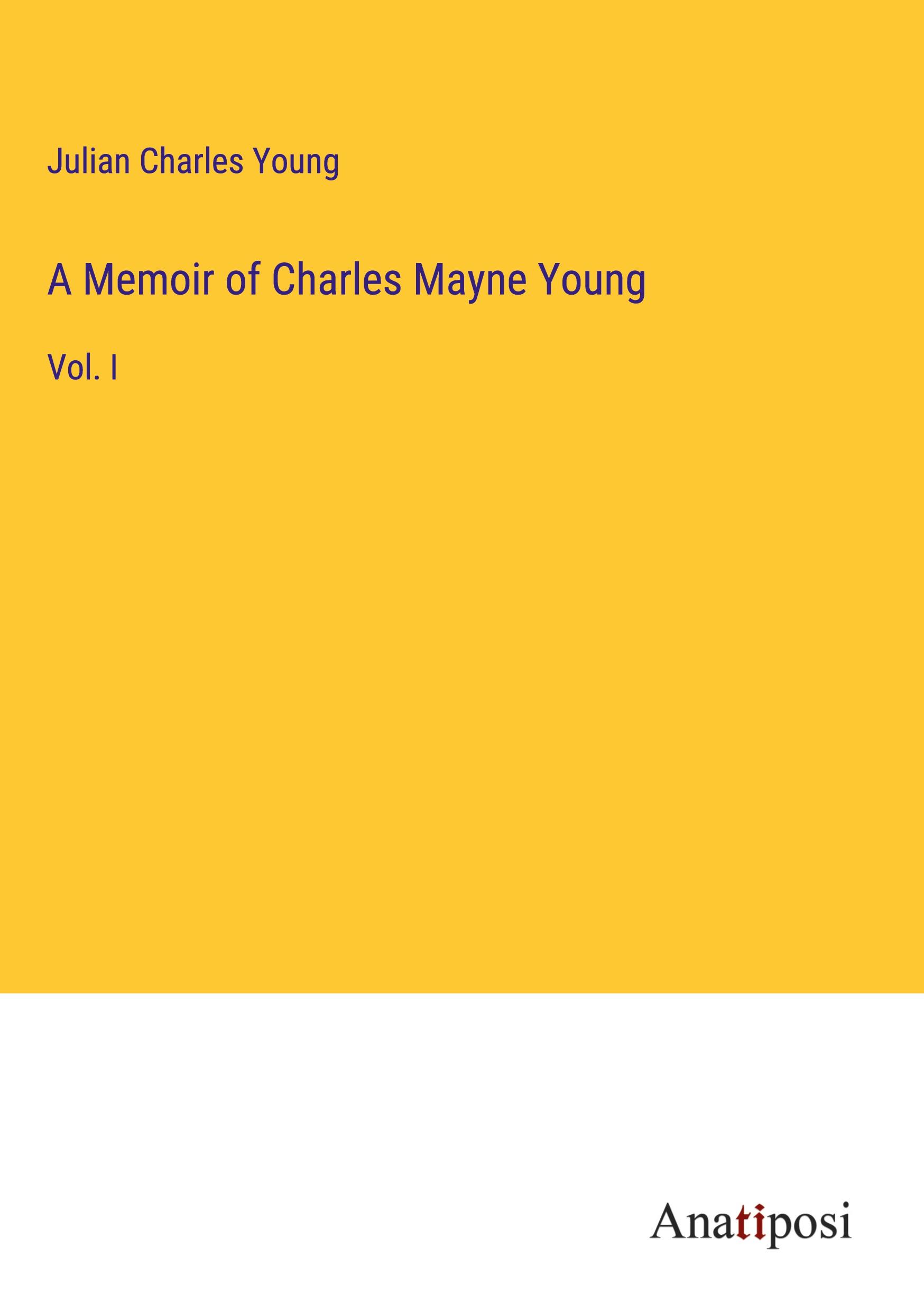 A Memoir of Charles Mayne Young