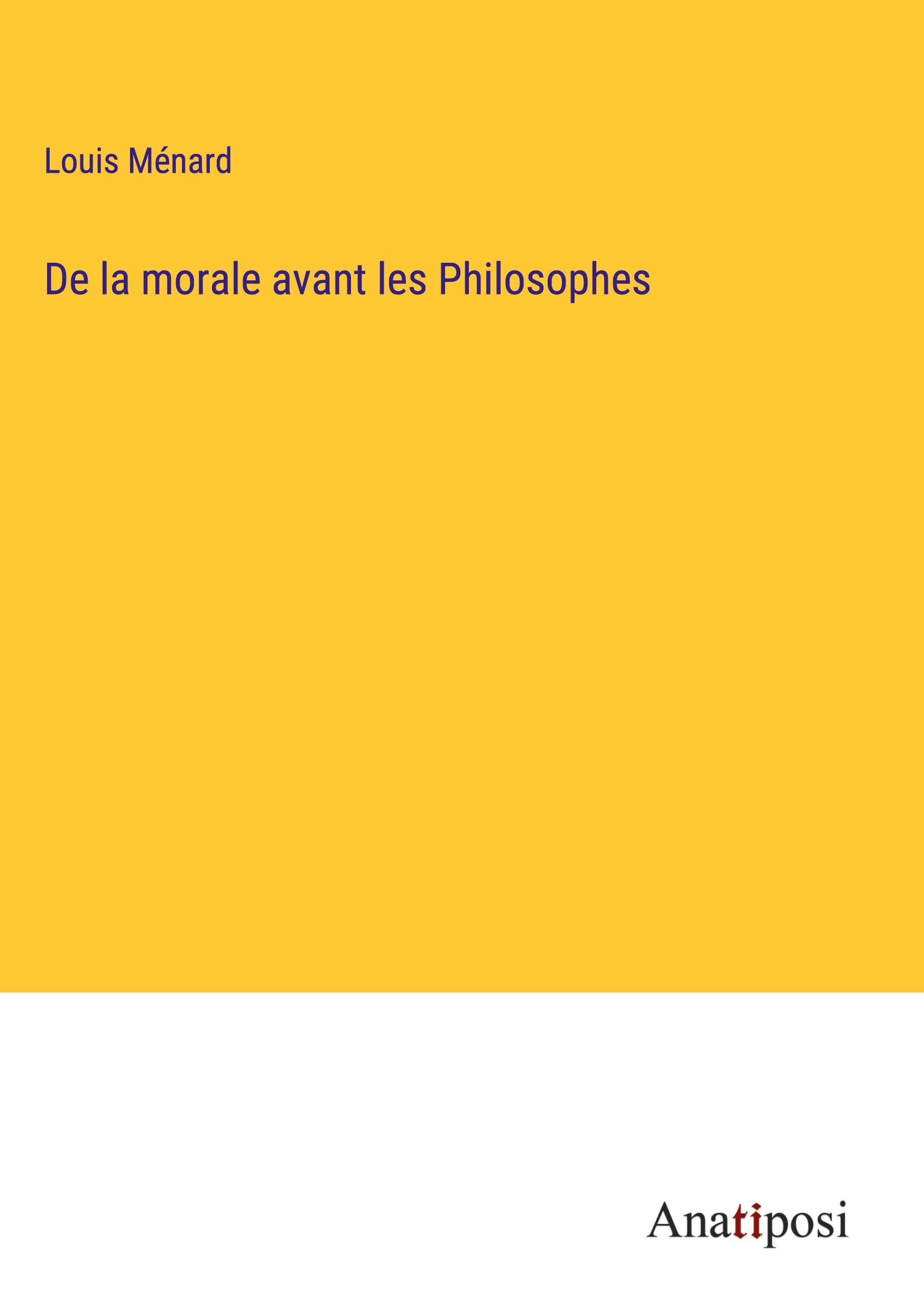 De la morale avant les Philosophes