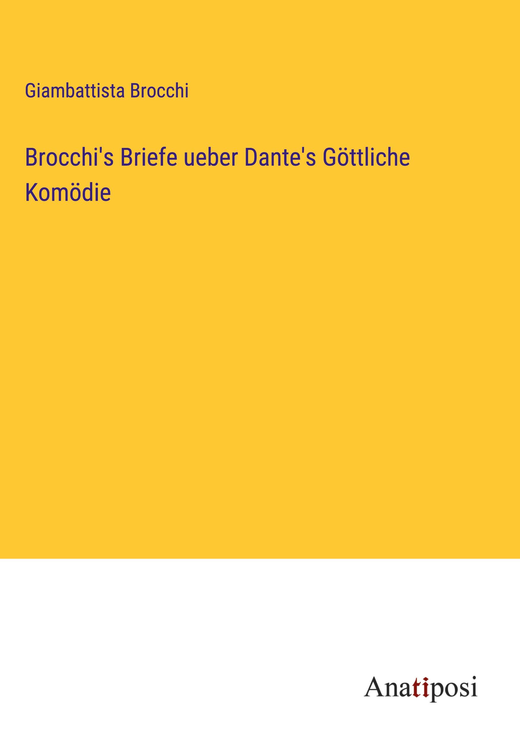 Brocchi's Briefe ueber Dante's Göttliche Komödie