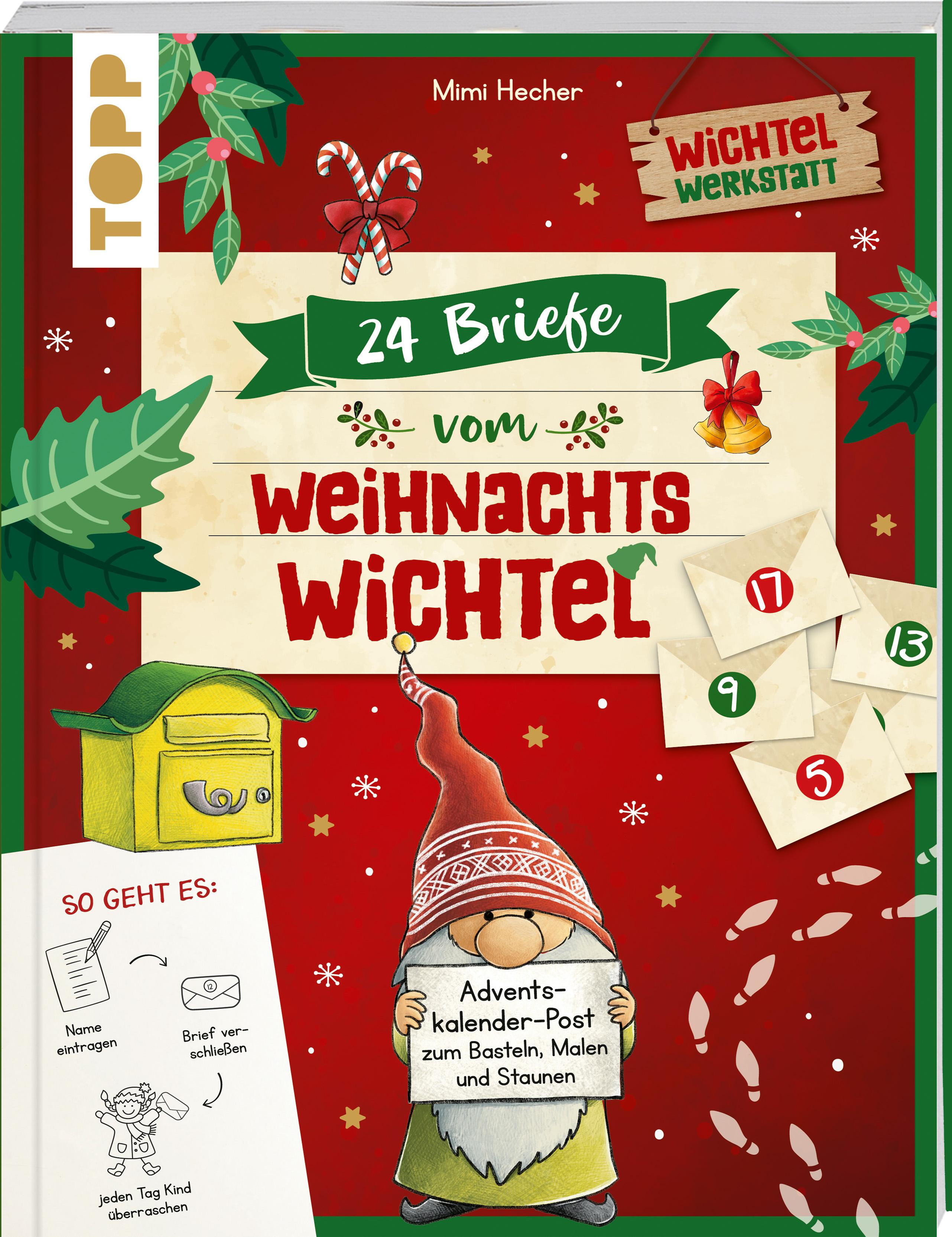 24 Briefe vom Weihnachtswichtel Adventskalenderbuch