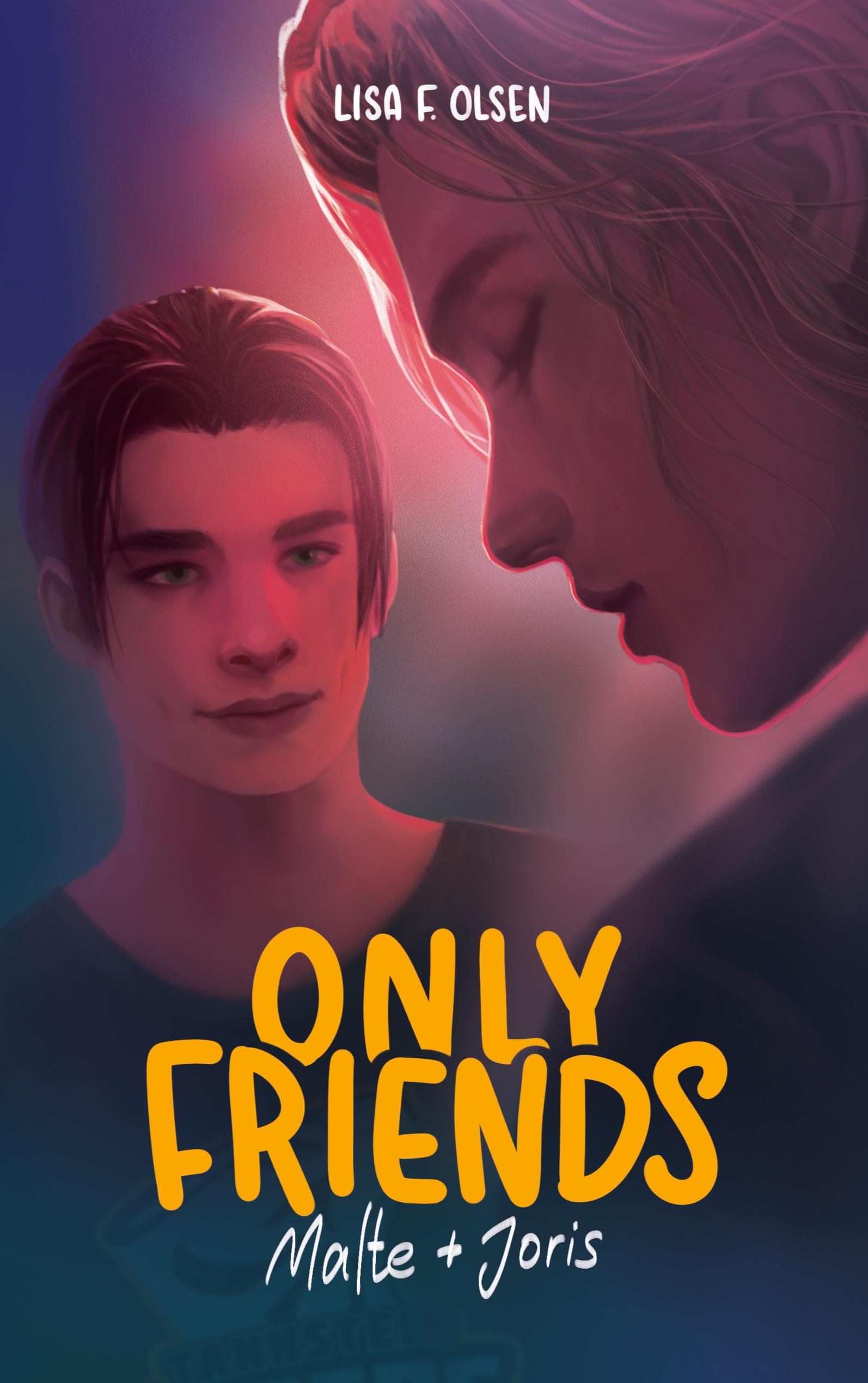 Only Friends - Malte & Joris