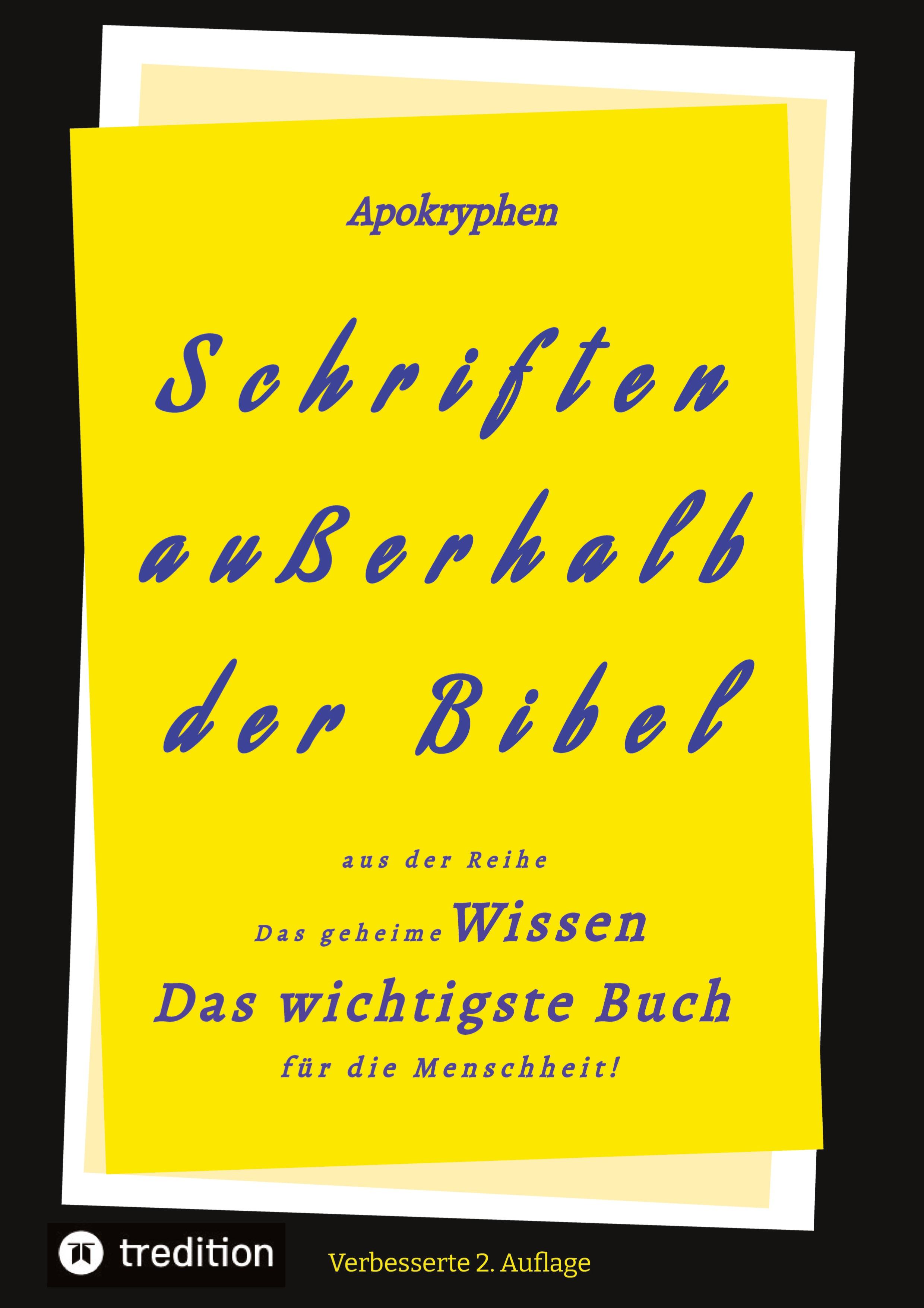 2.Aufl. Apokryphen - Schriften außerhalb der Bibel.