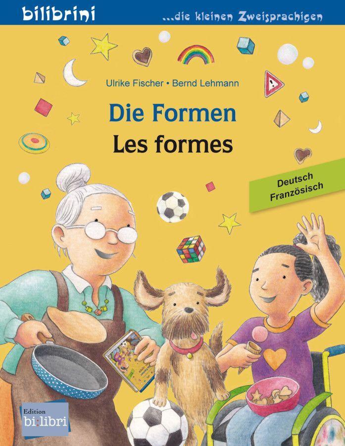 Die Formen. Deutsch-Französisch