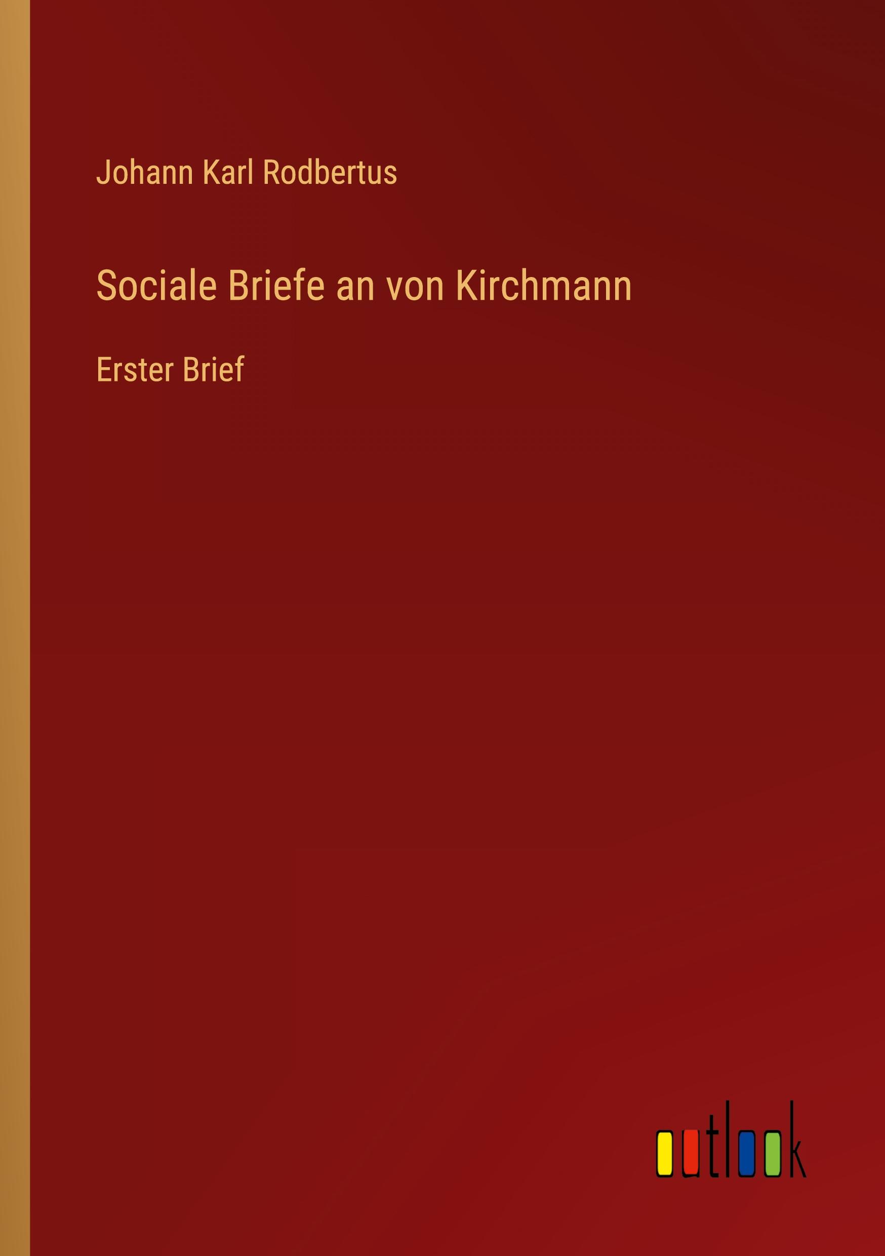 Sociale Briefe an von Kirchmann