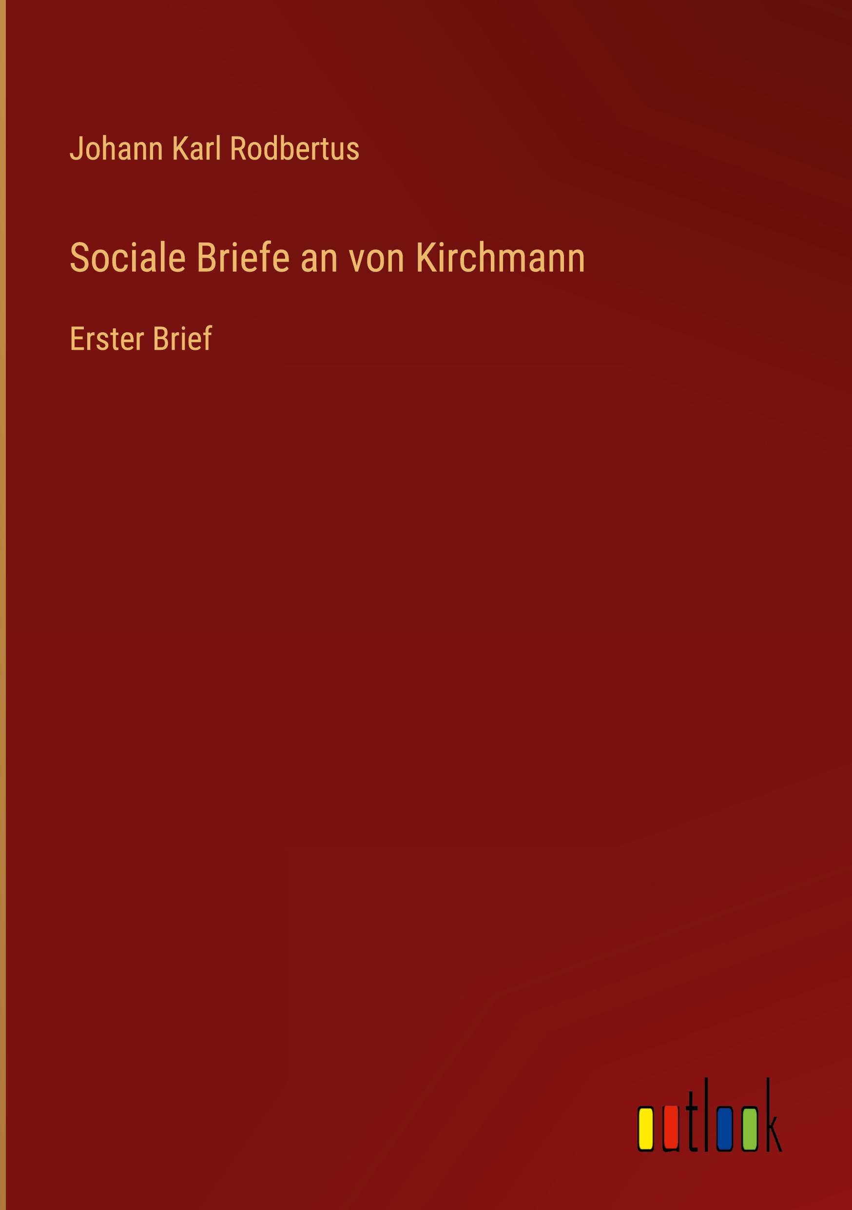 Sociale Briefe an von Kirchmann