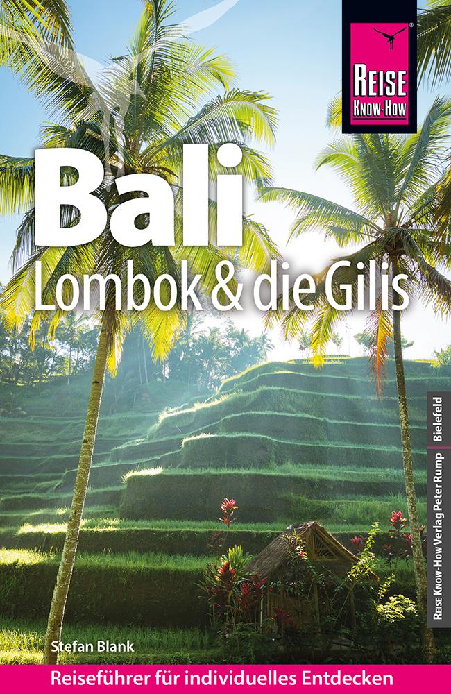 Reise Know-How Reiseführer Bali, Lombok und die Gilis