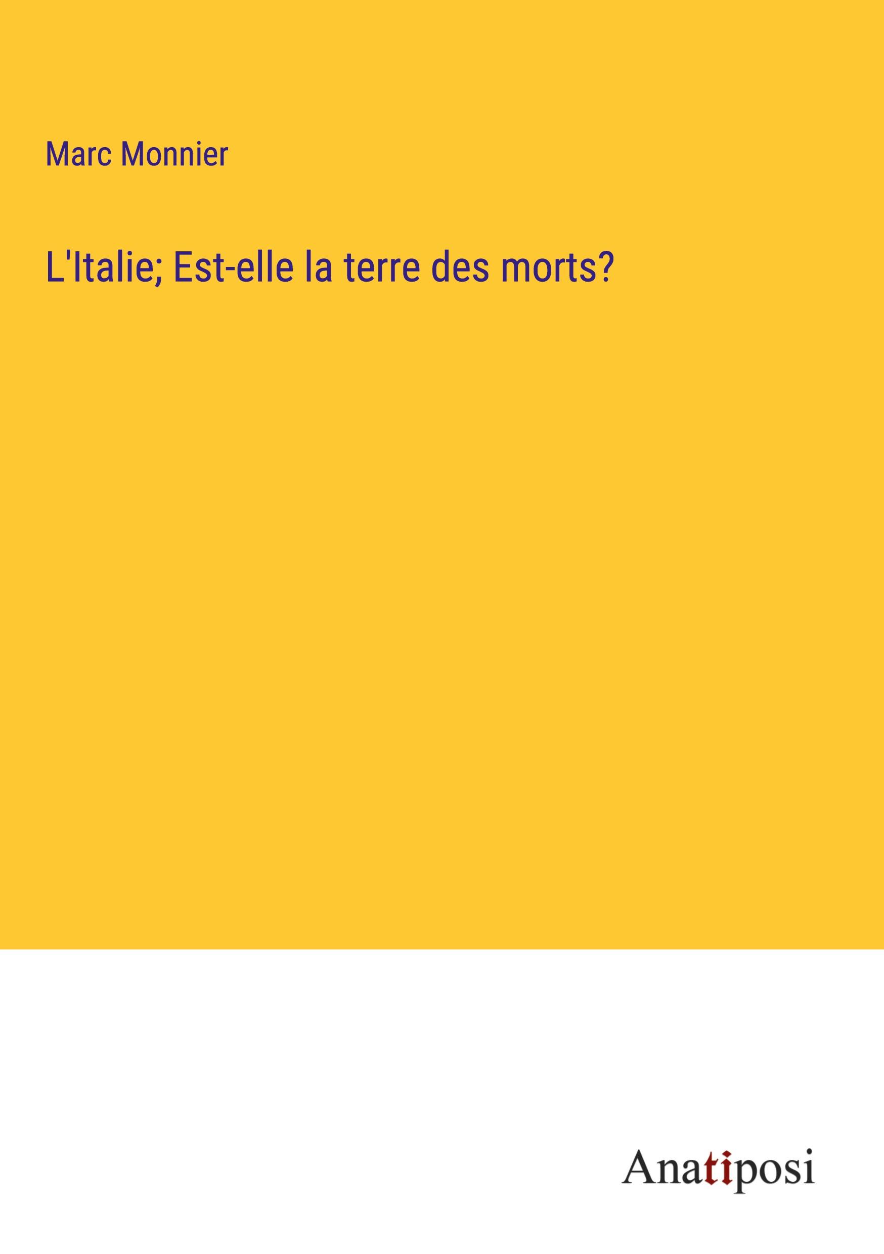 L'Italie; Est-elle la terre des morts?