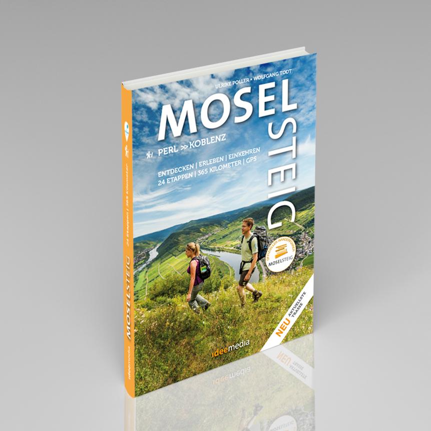 Moselsteig. Der offizielle Wanderführer. Das große Buch mit allen 24 Etappen plus Rundwege.