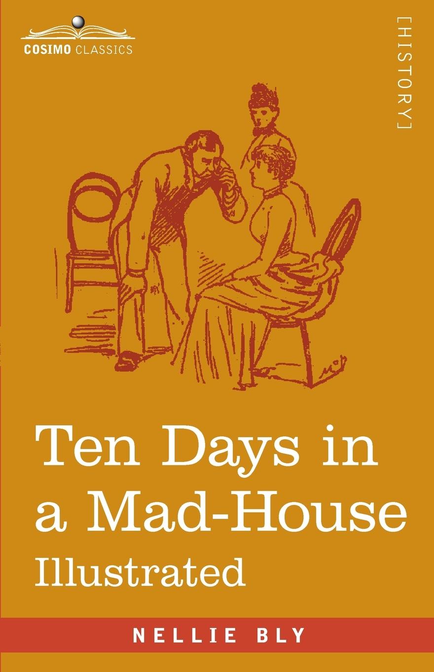 Ten Days in a Mad-House