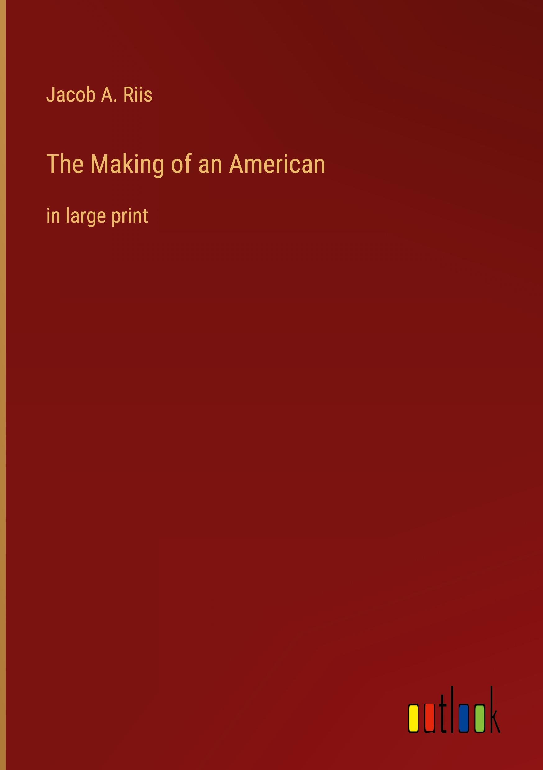 The Making of an American