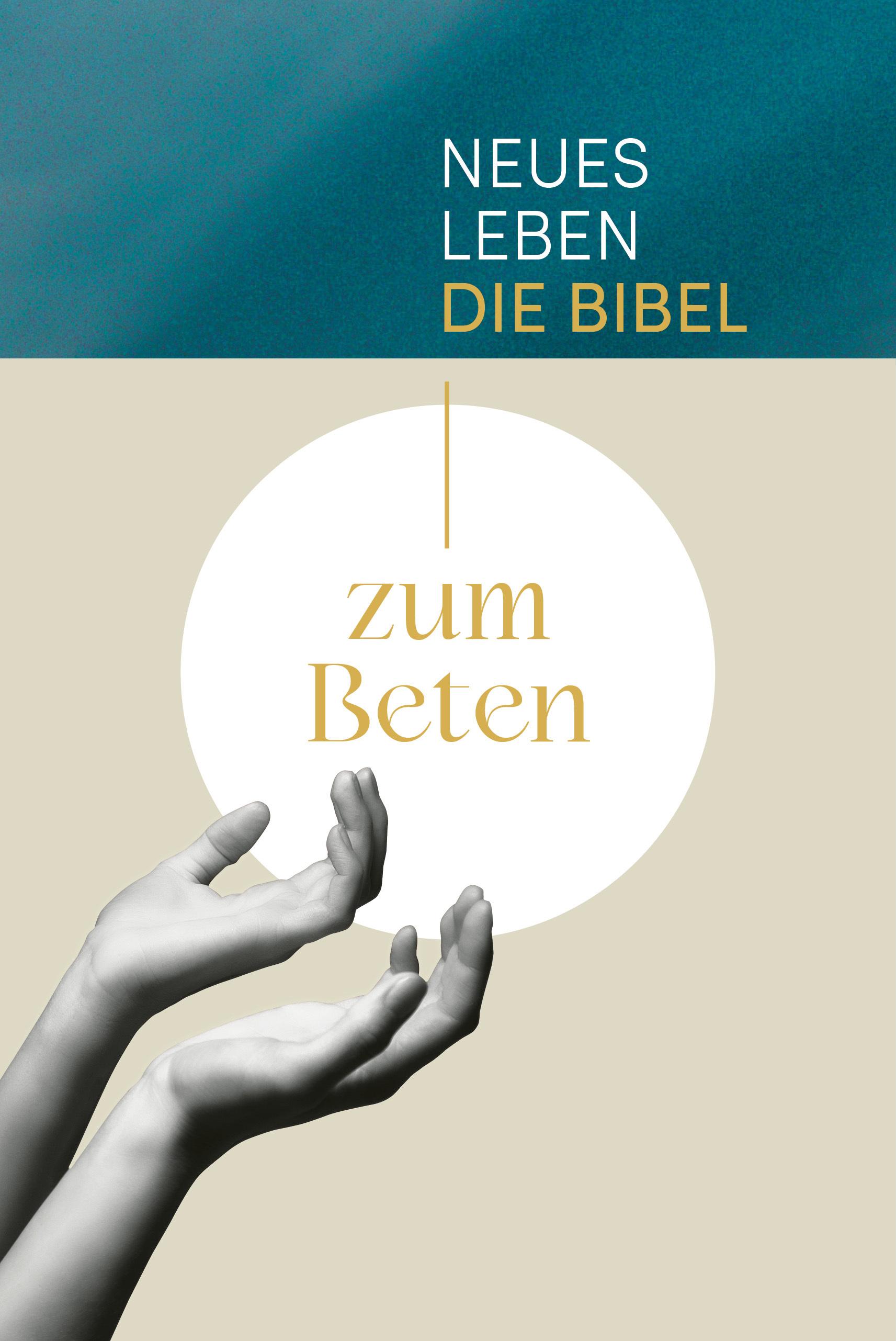 Neues Leben. Die Bibel zum Beten