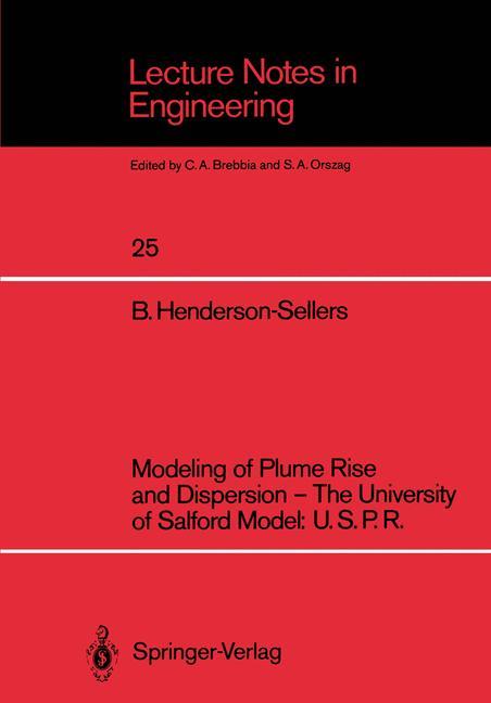 Modeling of Plume Rise and Dispersion ¿ The University of Salford Model: U.S.P.R.