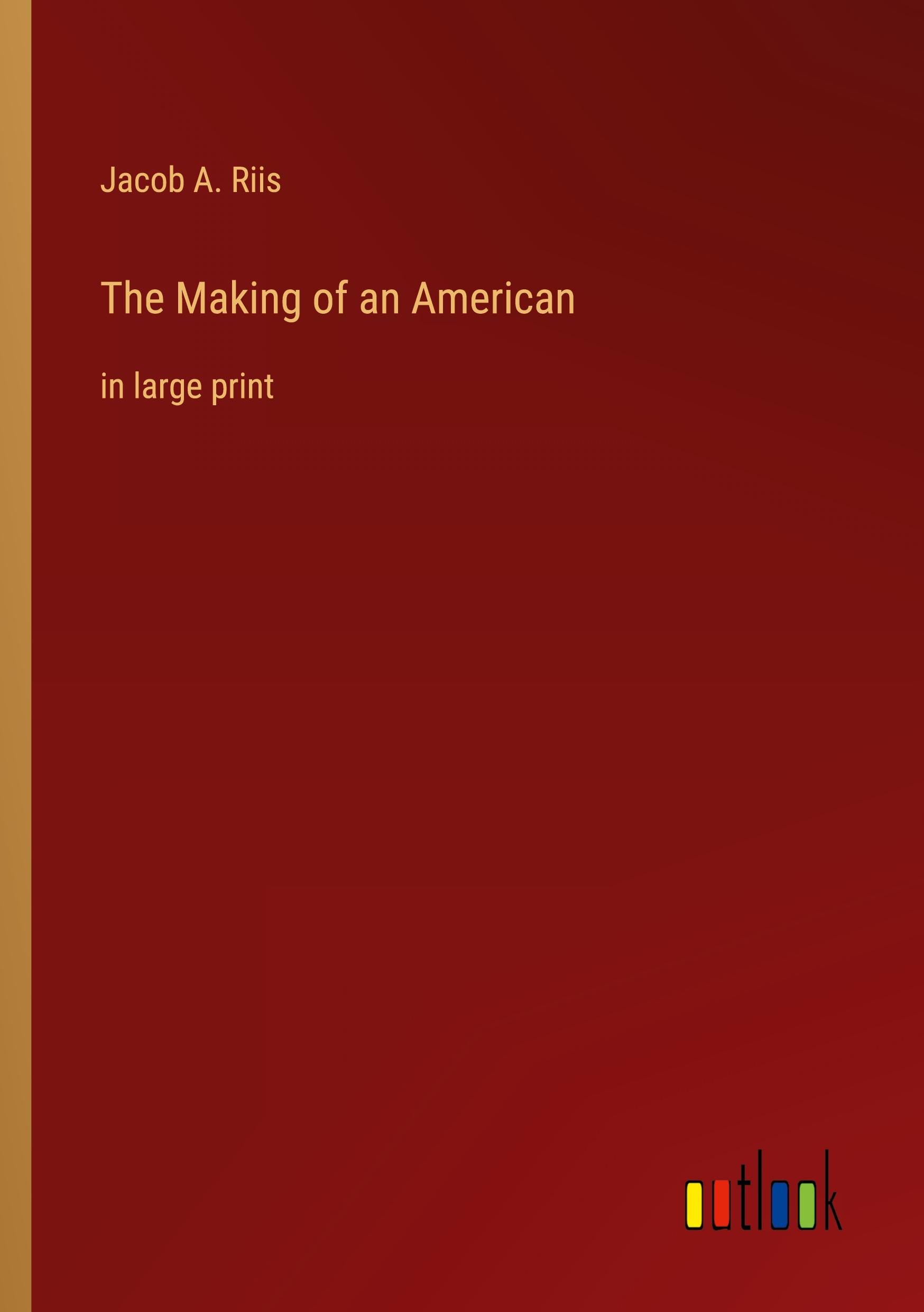 The Making of an American