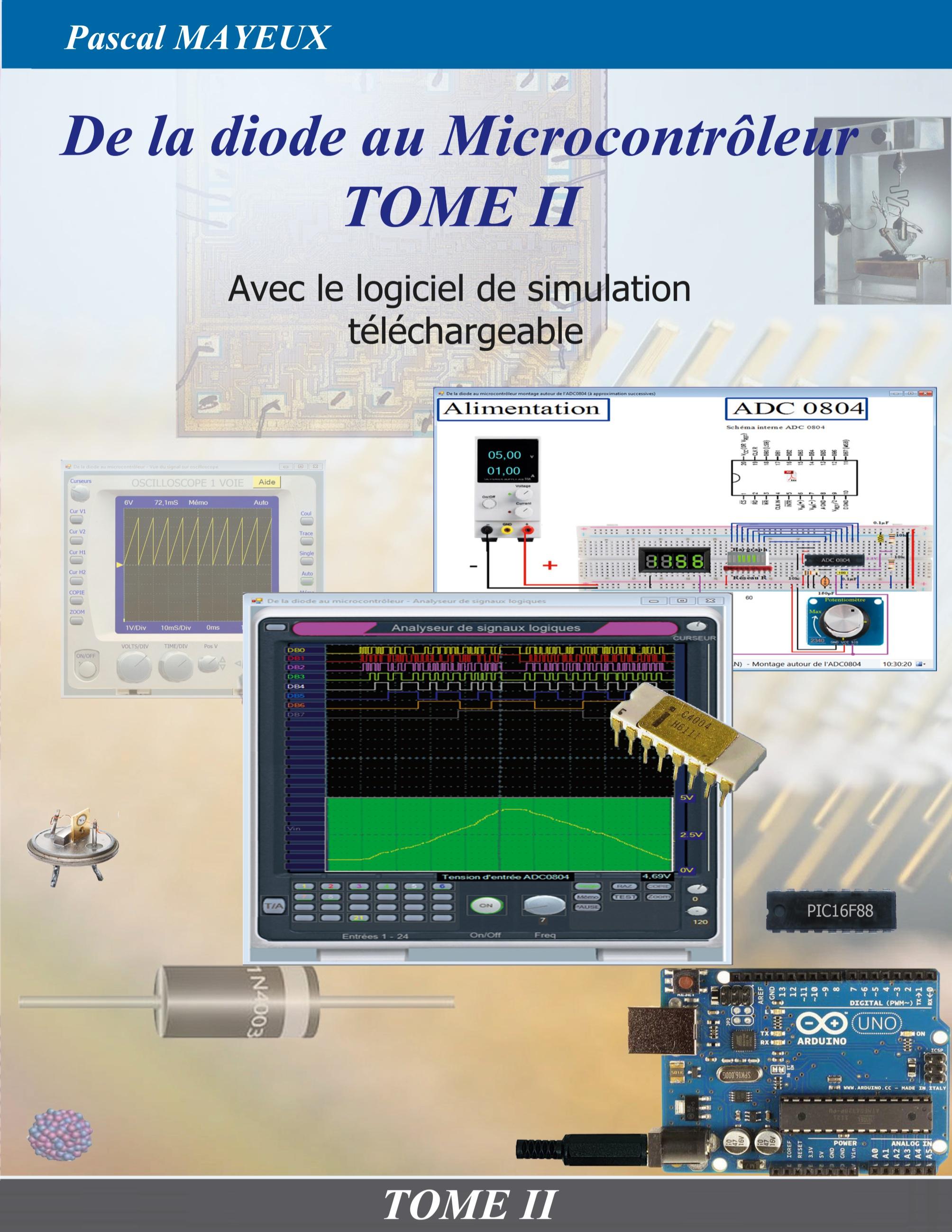 De la diode au microcontrôleur Tome II