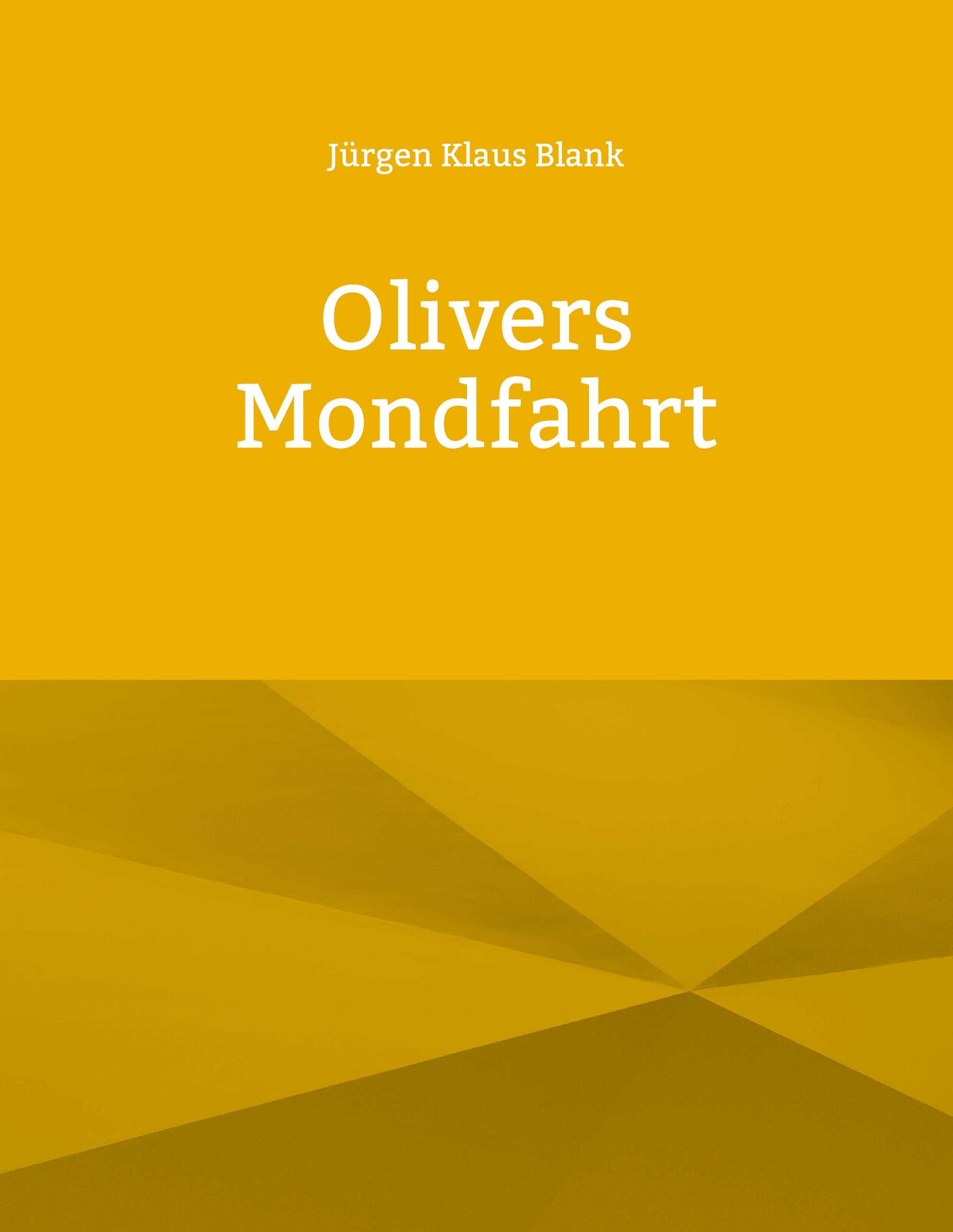 Olivers Mondfahrt