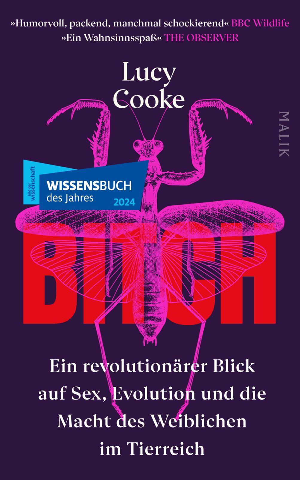 Bitch - Ein revolutionärer Blick auf Sex, Evolution und die Macht des Weiblichen im Tierreich