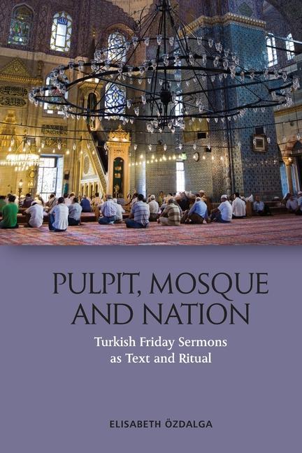 Pulpit, Mosque and Nation