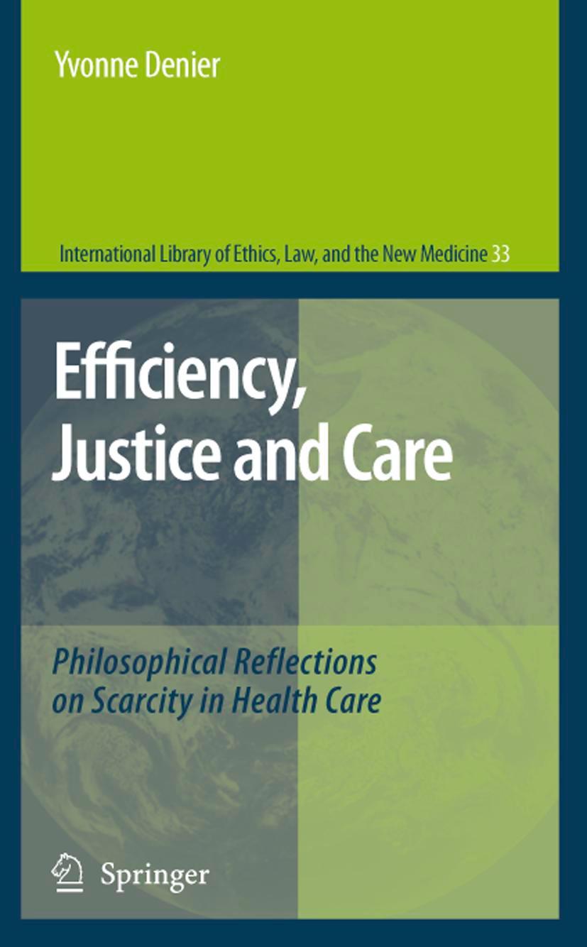 Efficiency, Justice and Care