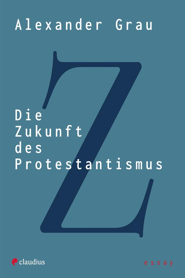 Die Zukunft des Protestantismus