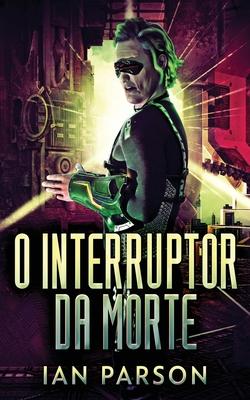 O Interruptor da Morte