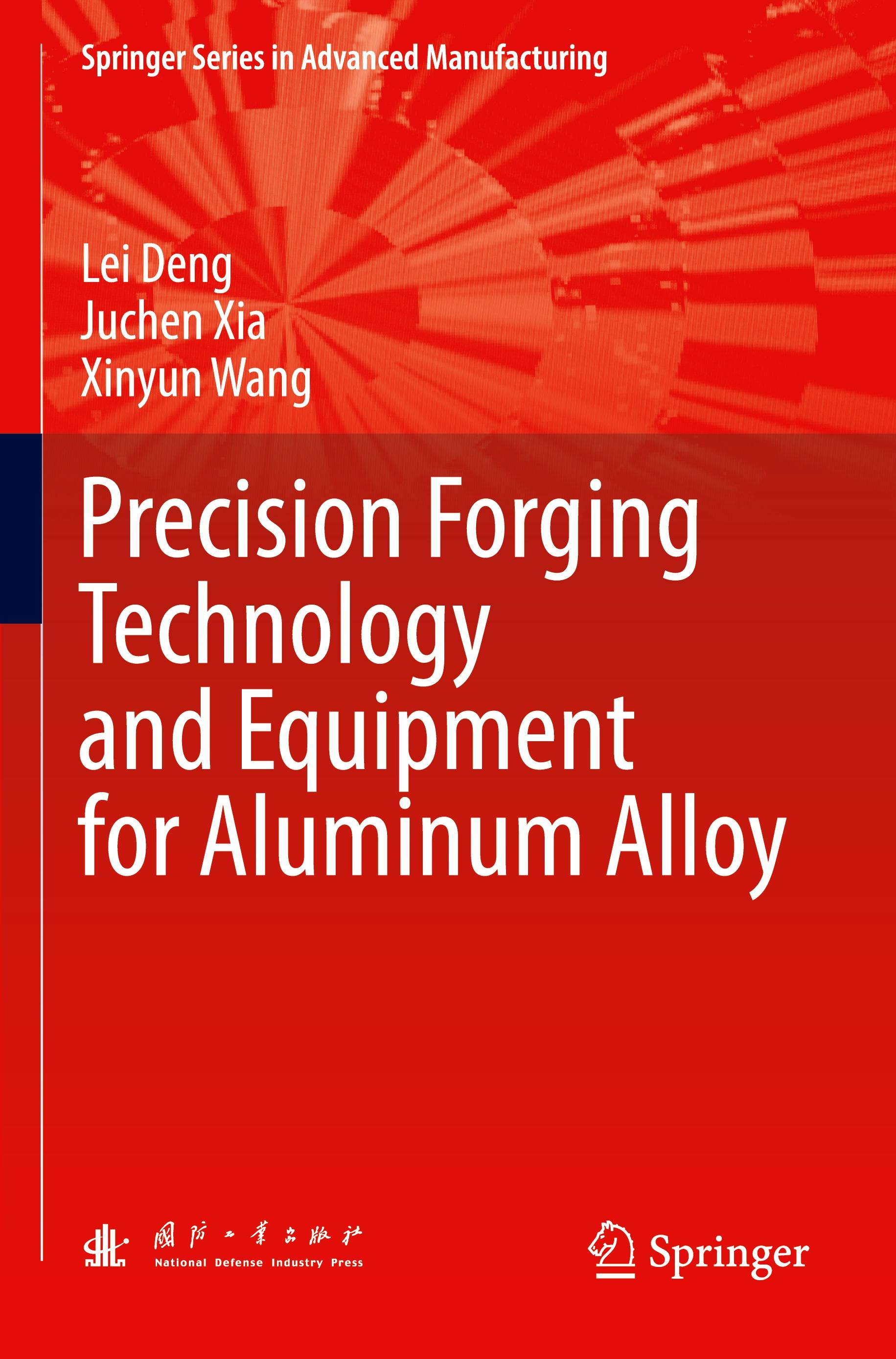 Precision Forging Technology and Equipment for Aluminum Alloy