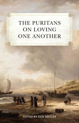 The Puritans on Loving One Another