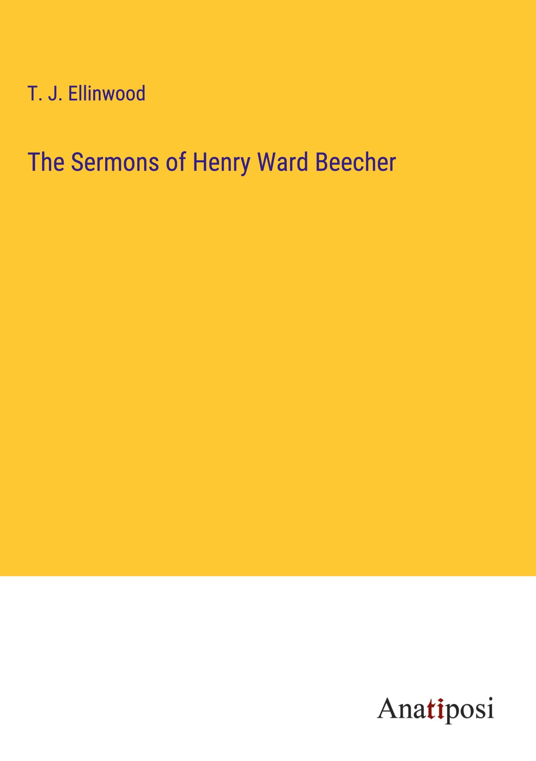 The Sermons of Henry Ward Beecher