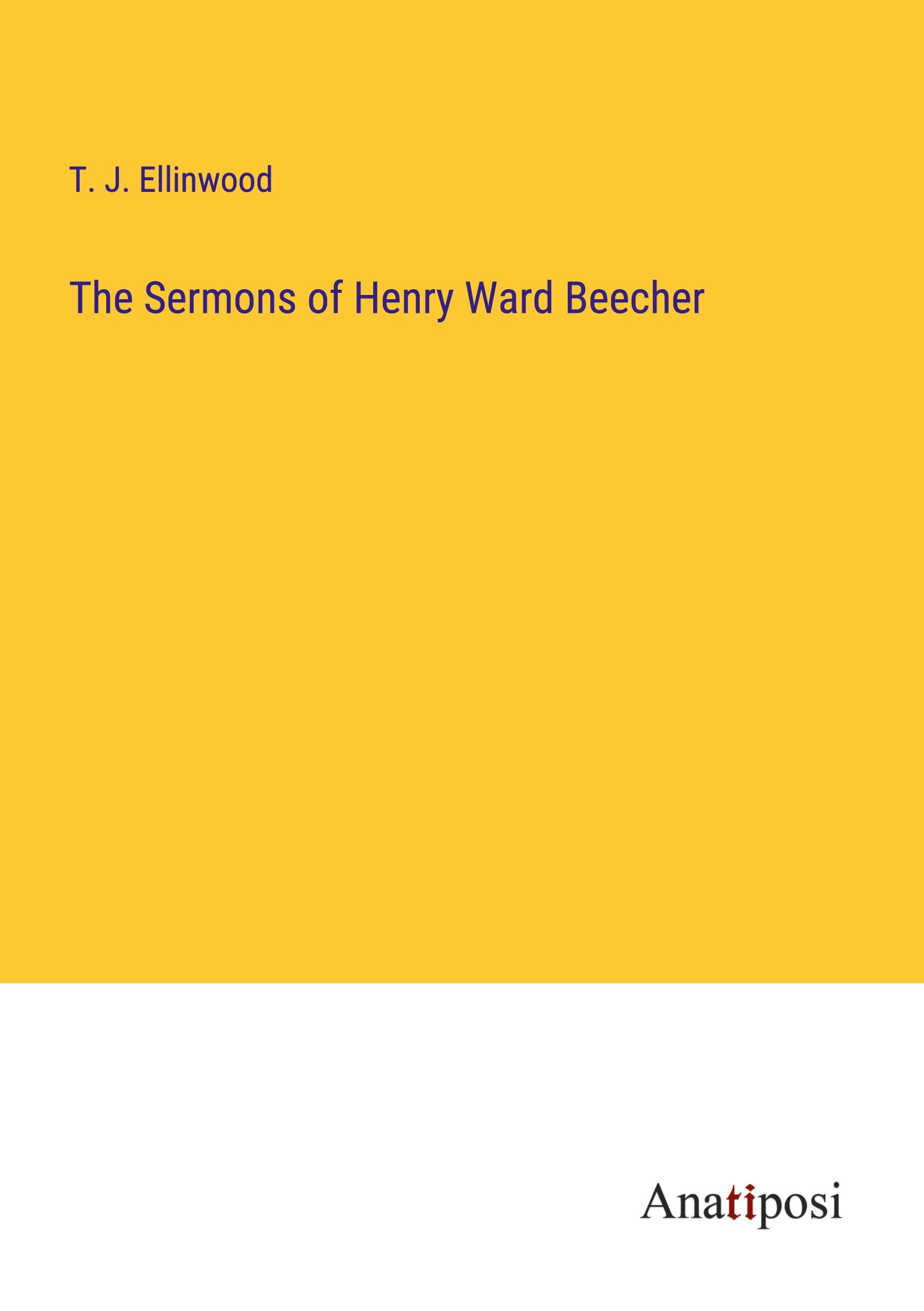 The Sermons of Henry Ward Beecher