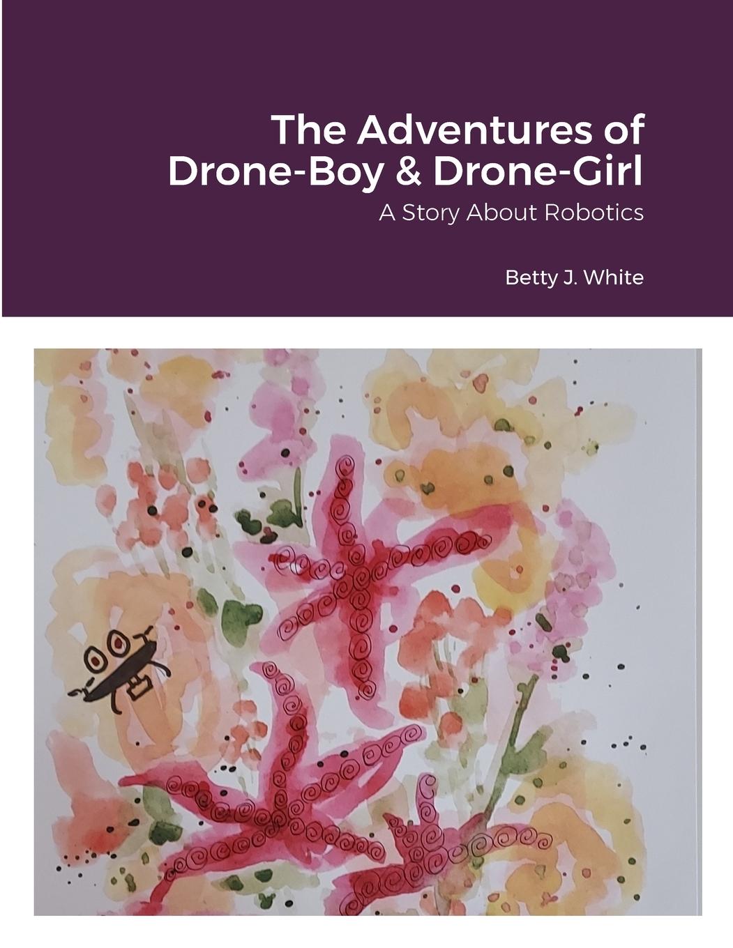 The Adventures of Drone-Boy & Drone-Girl