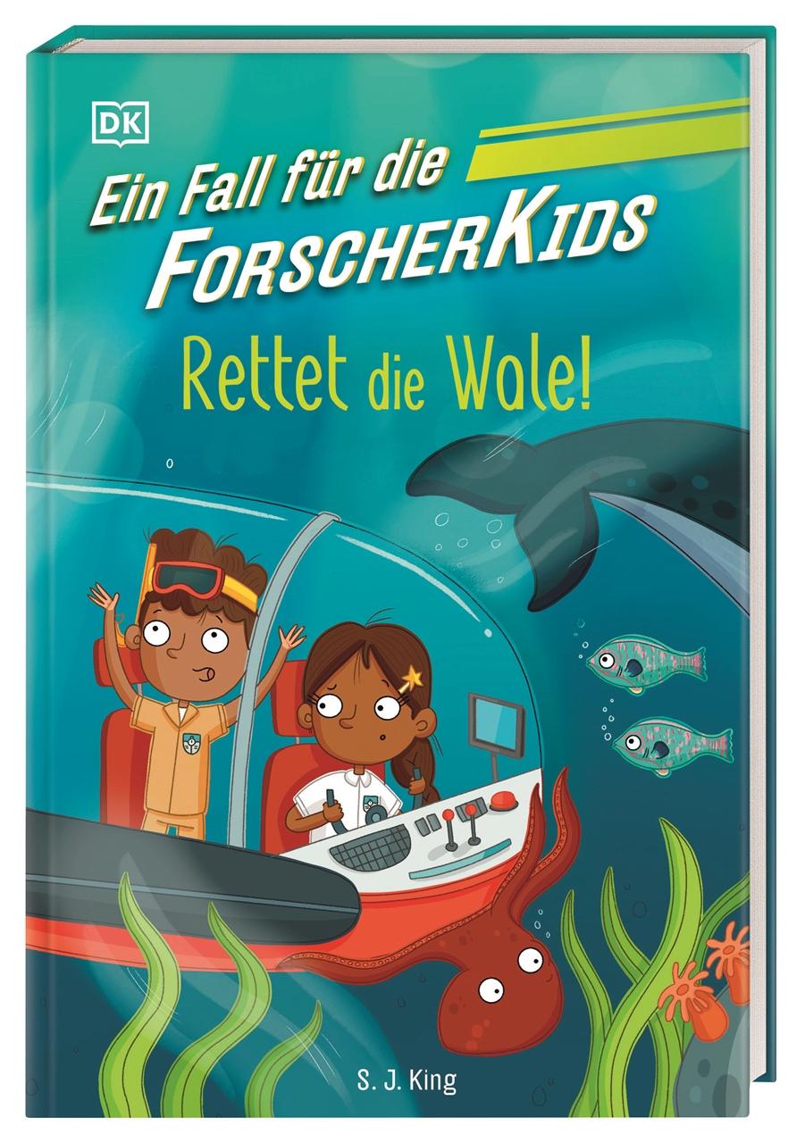 Ein Fall für die Forscher-Kids 1. Rettet die Wale!