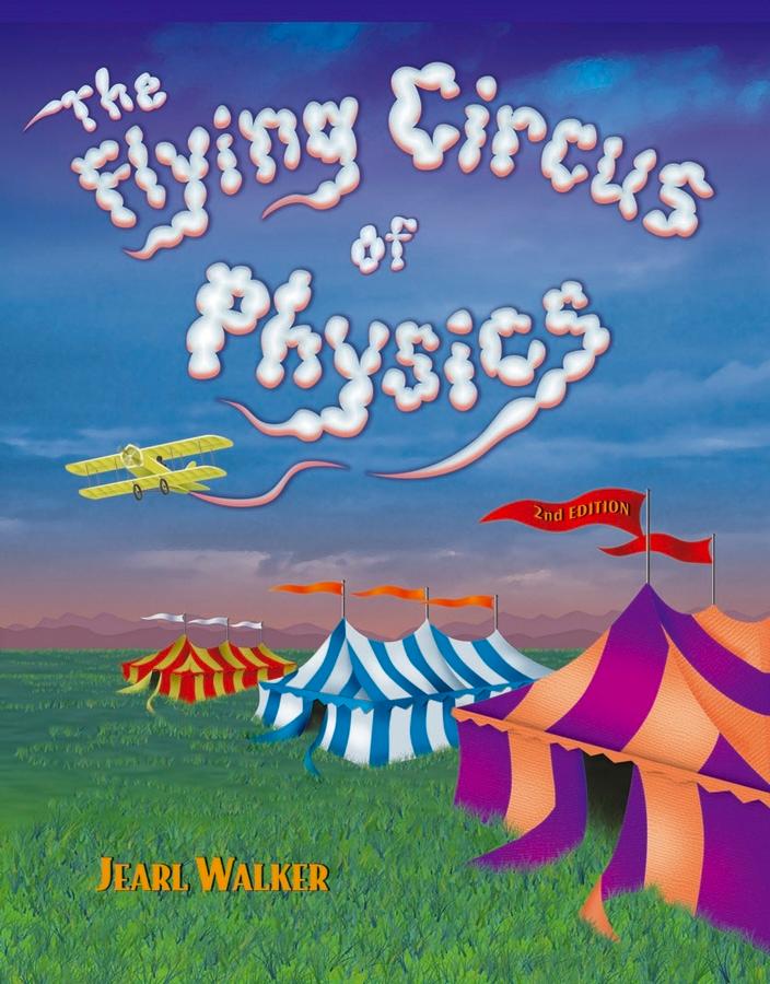 The Flying Circus of Physics