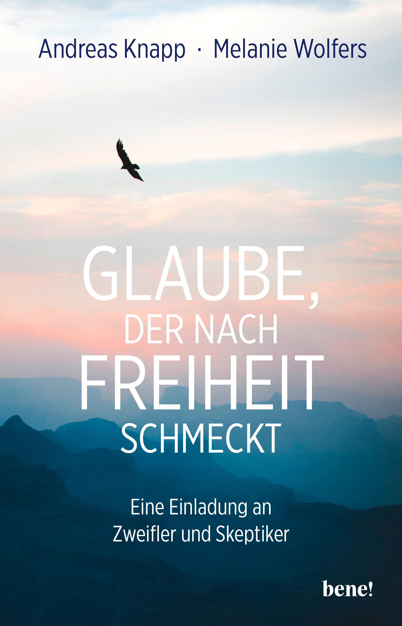 Glaube, der nach Freiheit schmeckt