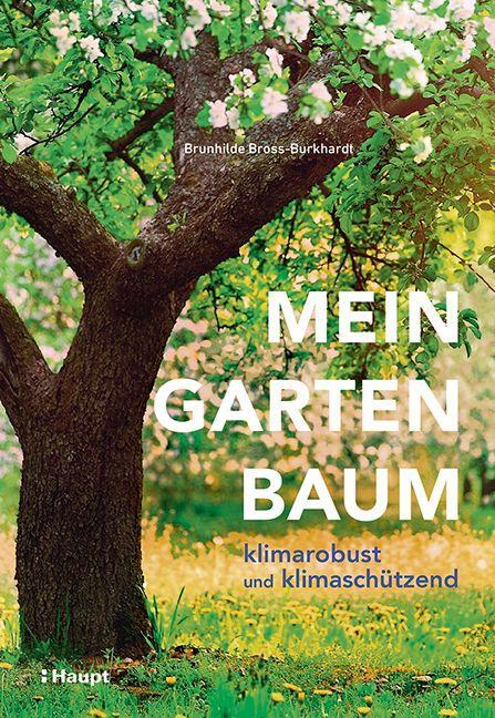 Mein Gartenbaum - klimarobust und klimaschützend