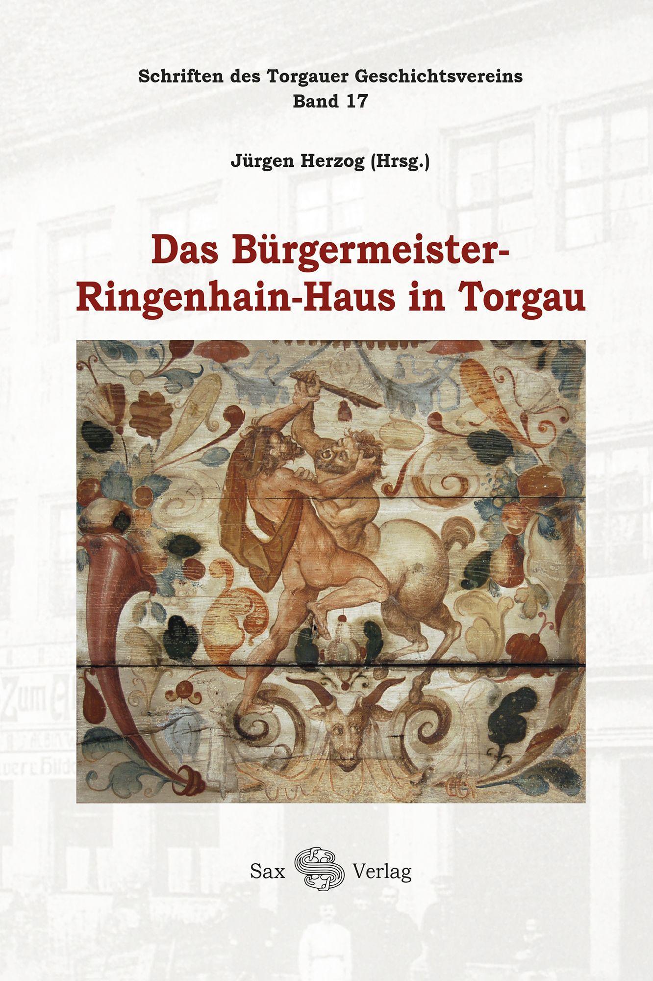 Das Bürgermeister-Ringenhain-Haus in Torgau