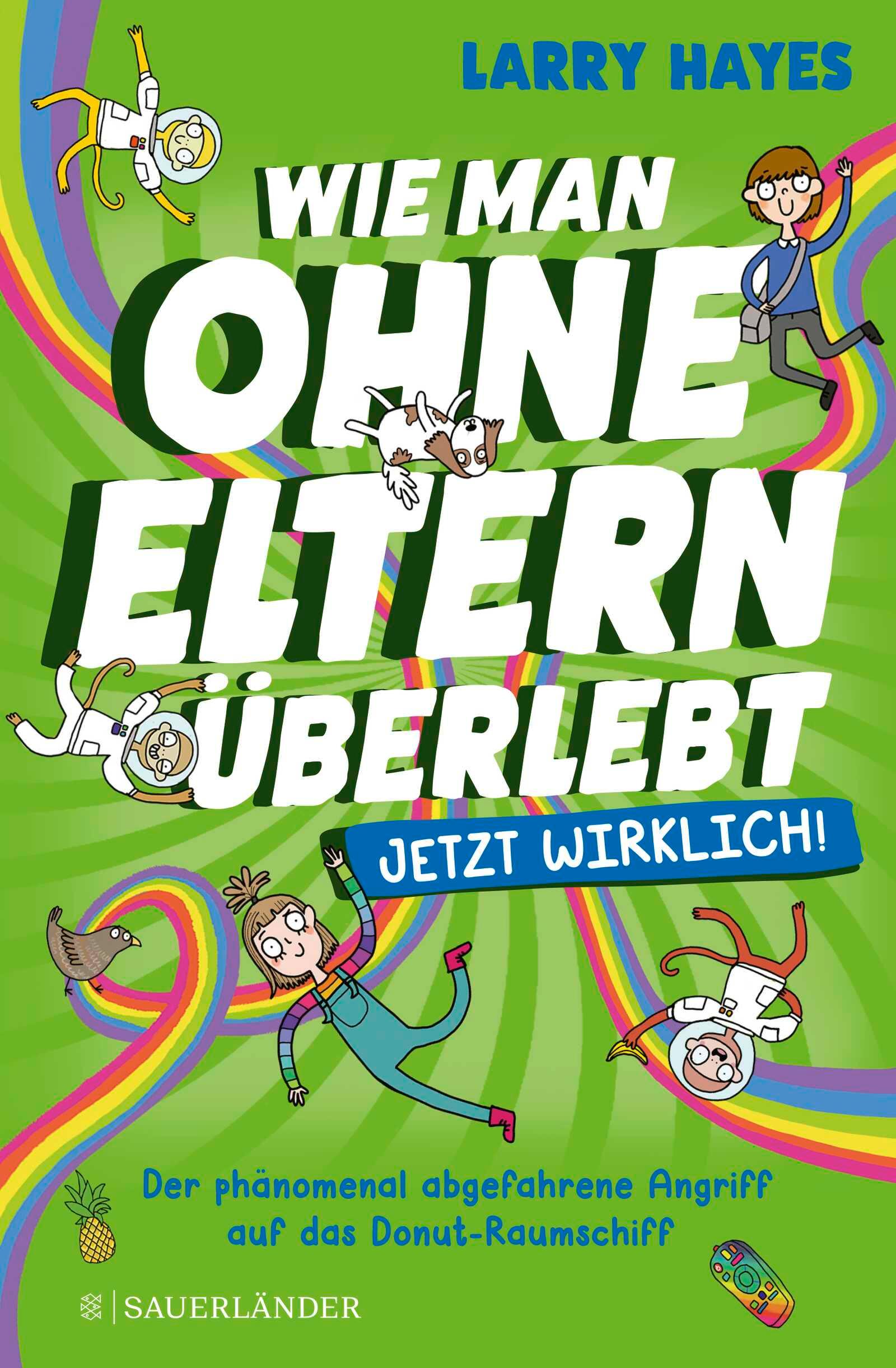 Wie man ohne Eltern überlebt - jetzt wirklich! Der phänomenal abgefahrene Angriff auf das Donut-Raumschiff