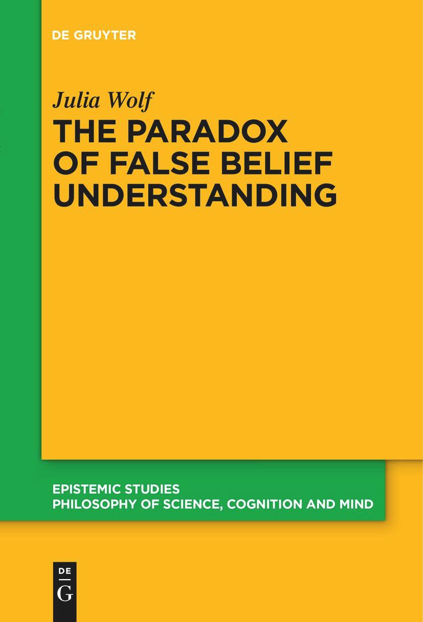 The Paradox of False Belief Understanding