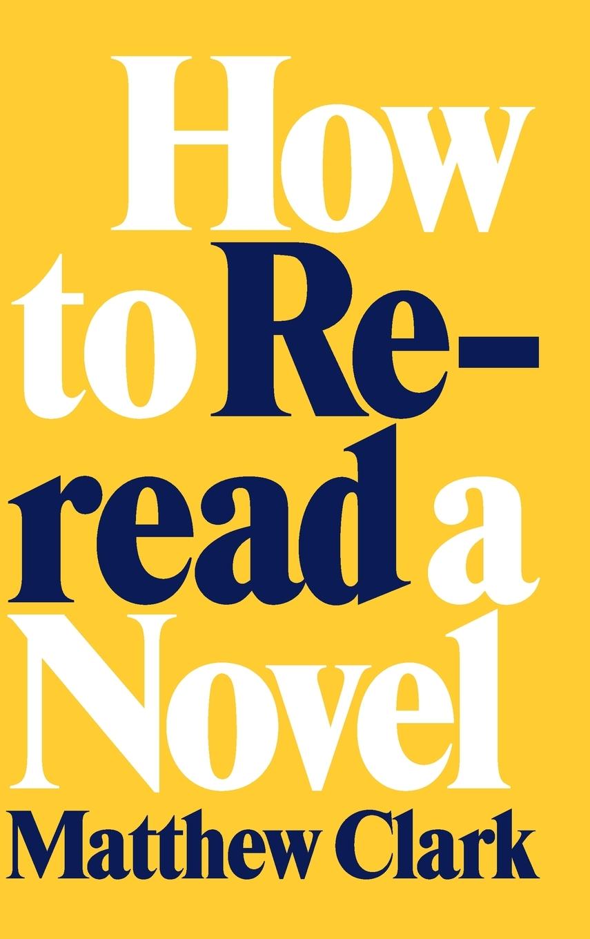 How to Reread a Novel