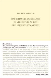 Das Johannes-Evangelium im Verhältnis zu den drei anderen Evangelien, besonders zu dem Lukas-Evangelium