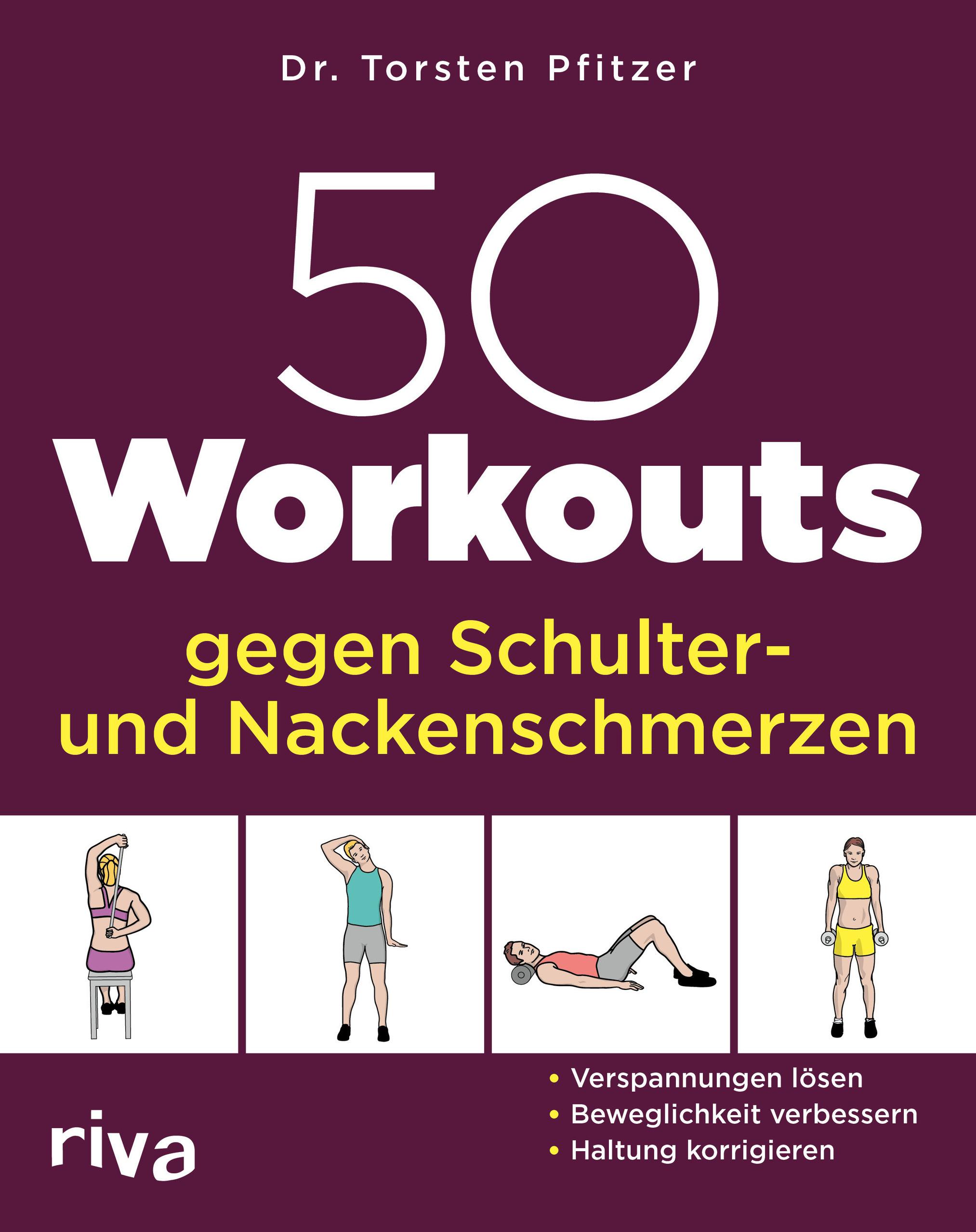 50 Workouts gegen Schulter- und Nackenschmerzen