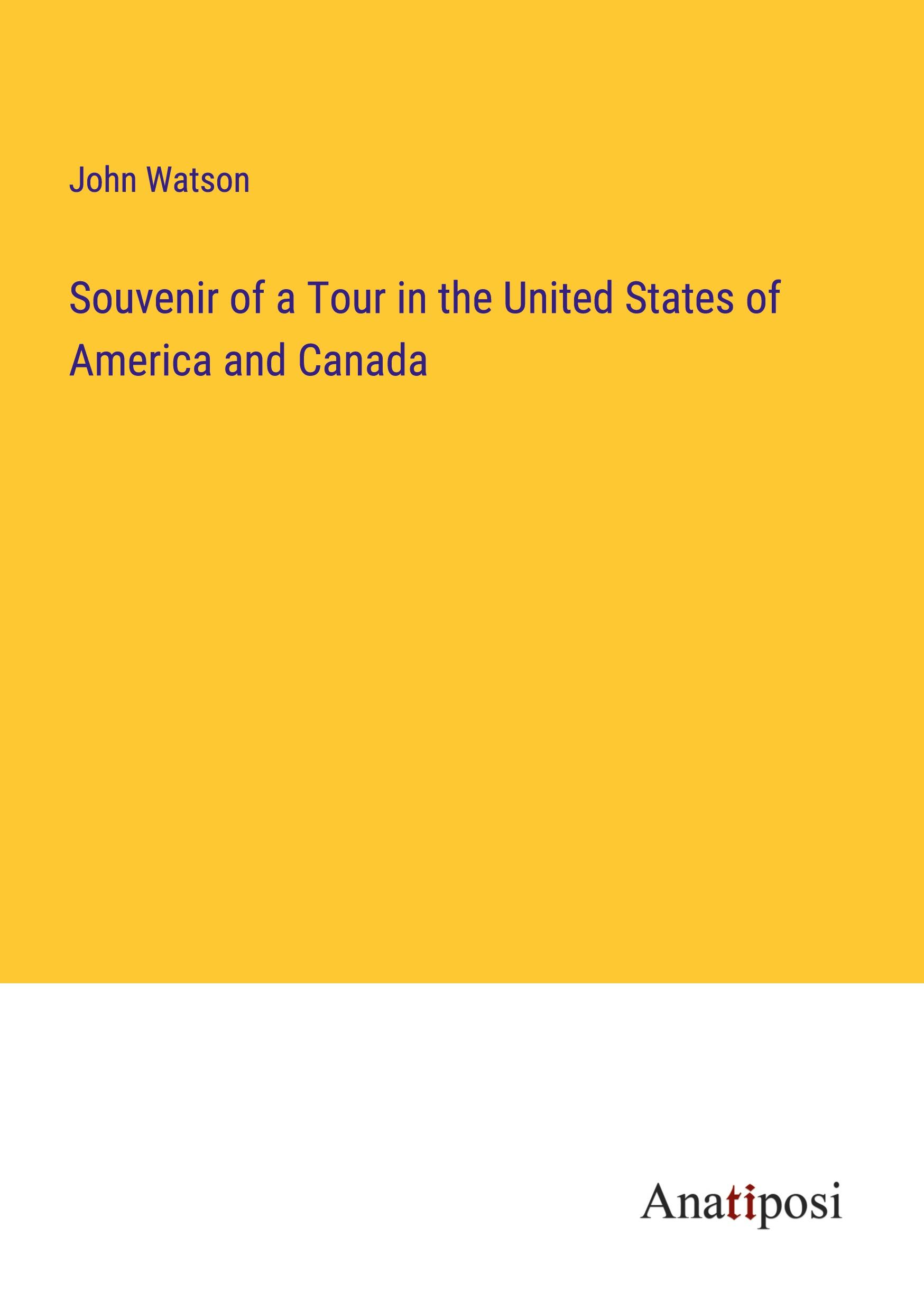 Souvenir of a Tour in the United States of America and Canada