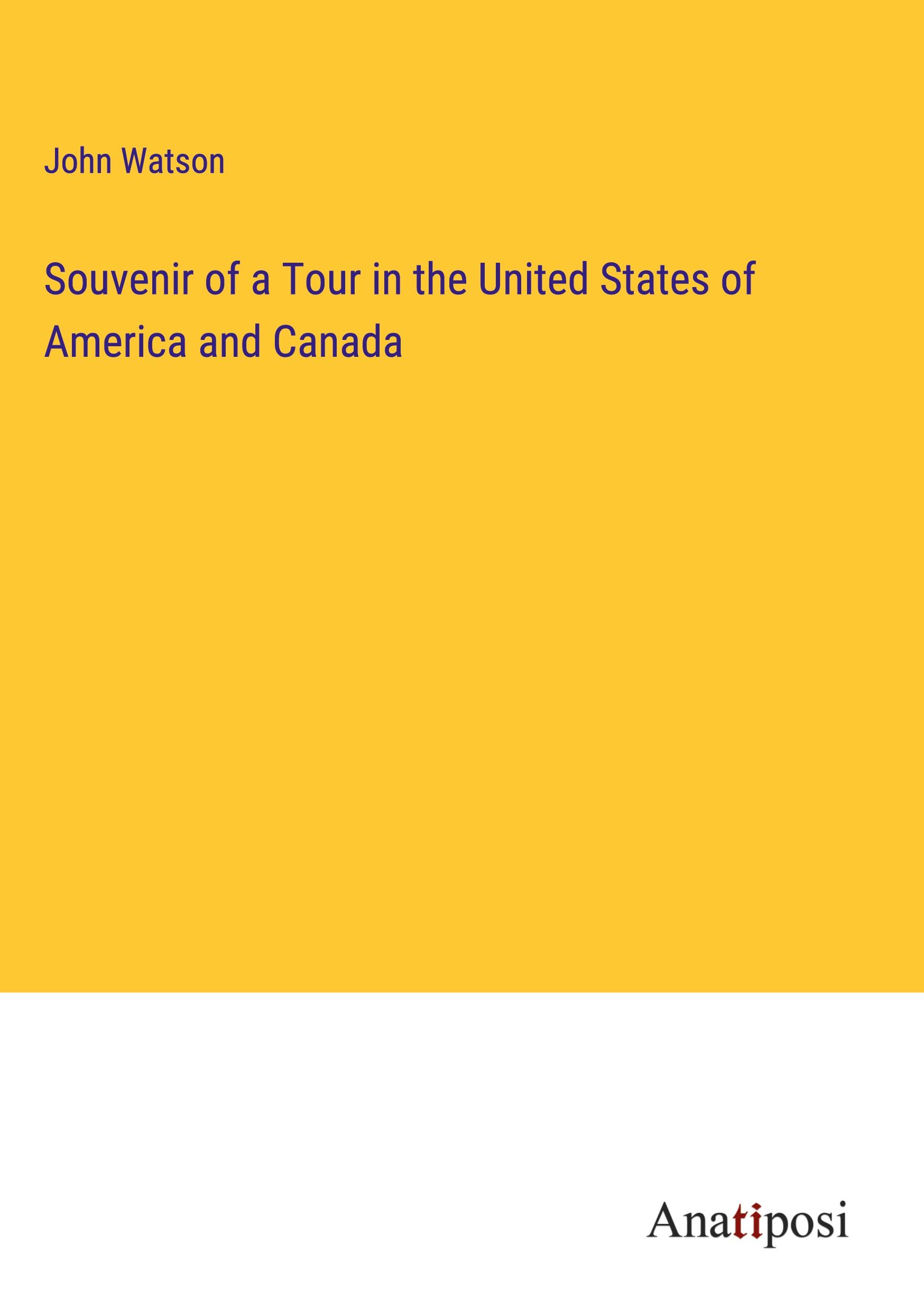 Souvenir of a Tour in the United States of America and Canada