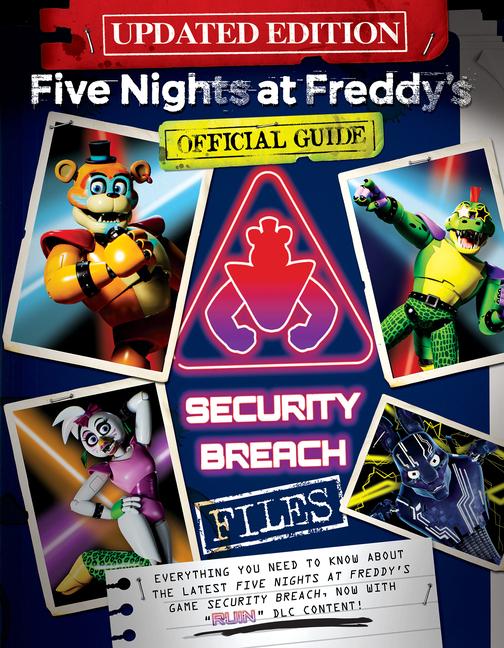 Five Nights at Freddy's: The Security Breach Files - Updated Guide