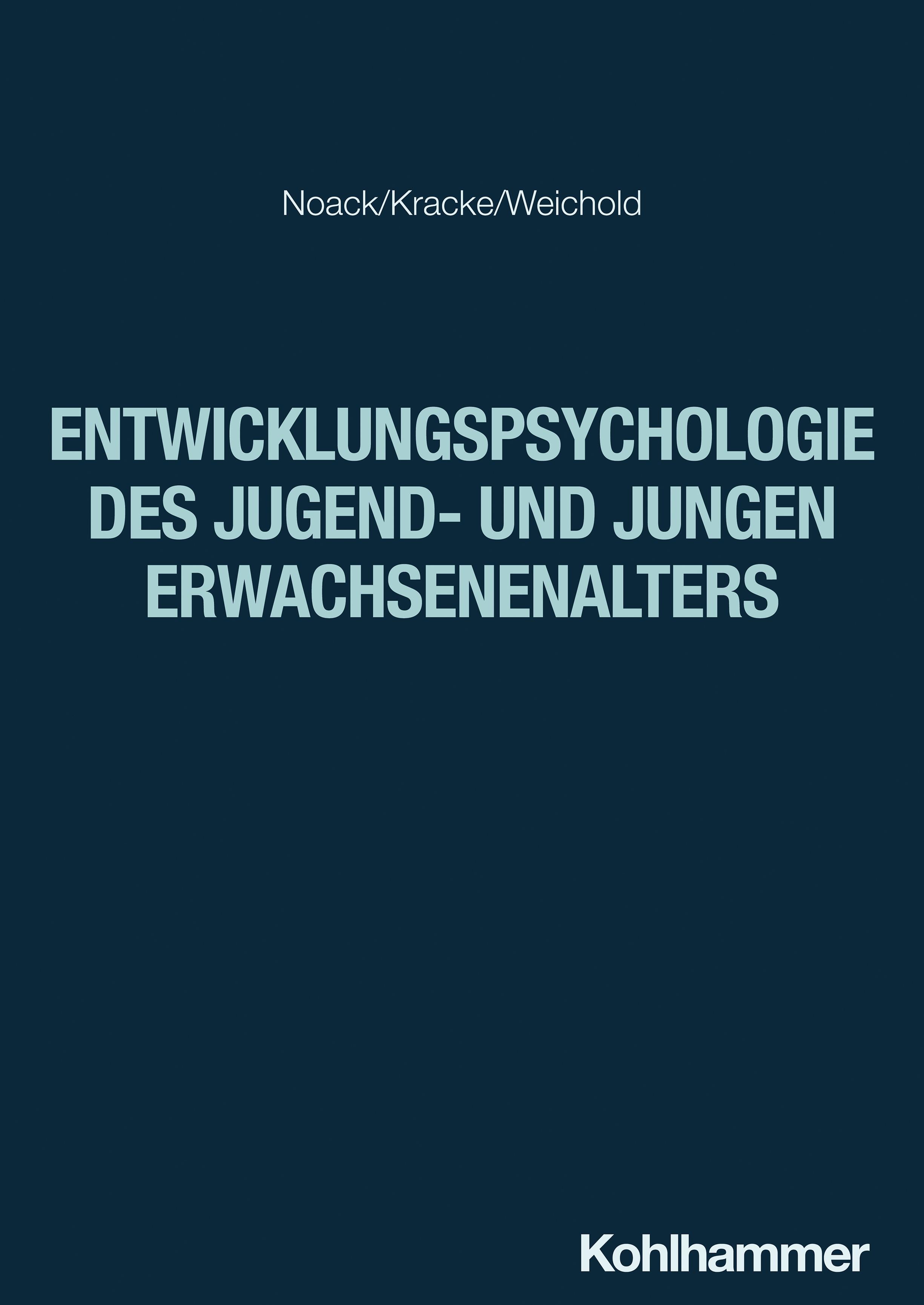 Entwicklungspsychologie des Jugend- und jungen Erwachsenenalters