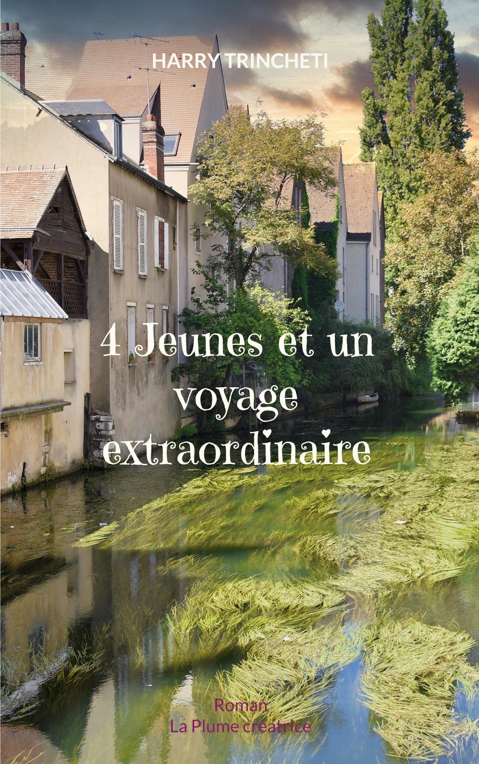 4 Jeunes et un voyage extraordinaire