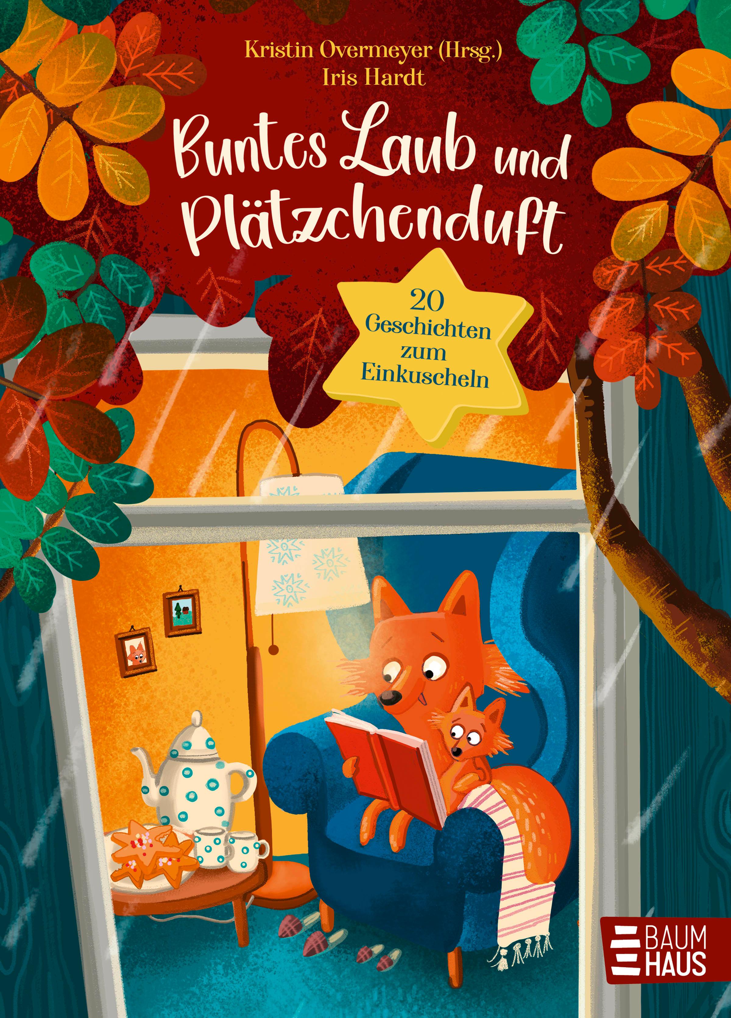 Buntes Laub und Plätzchenduft. 20 Geschichten zum Einkuscheln