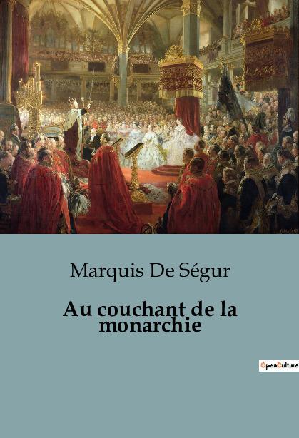 Au couchant de la monarchie